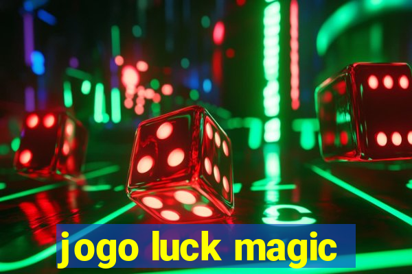 jogo luck magic